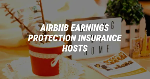 Airbnb's New Earnings Protection: How to Secure Your Host Income