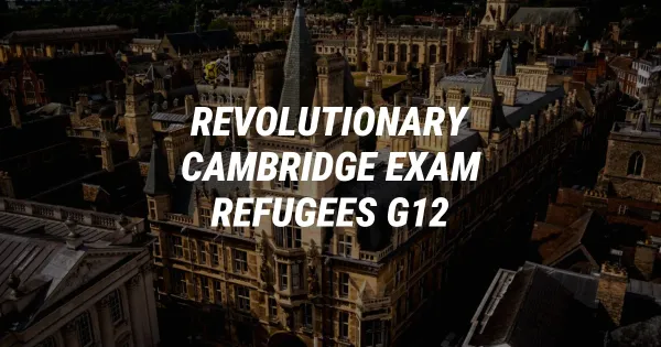 The Revolutionary New Exam Opening University Doors for Refugees