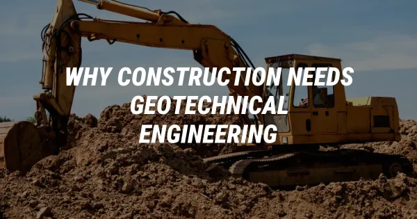Underground Secrets: Why Your Next Build Needs Ground Engineering