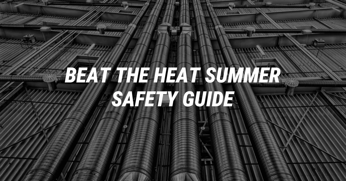 Beat the Heat: Essential Guide to Staying Safe This Summer