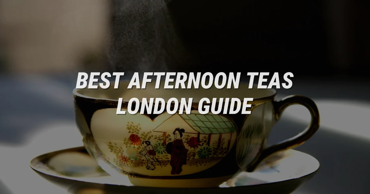 Best Afternoon Teas in London: The Ultimate Luxury Guide