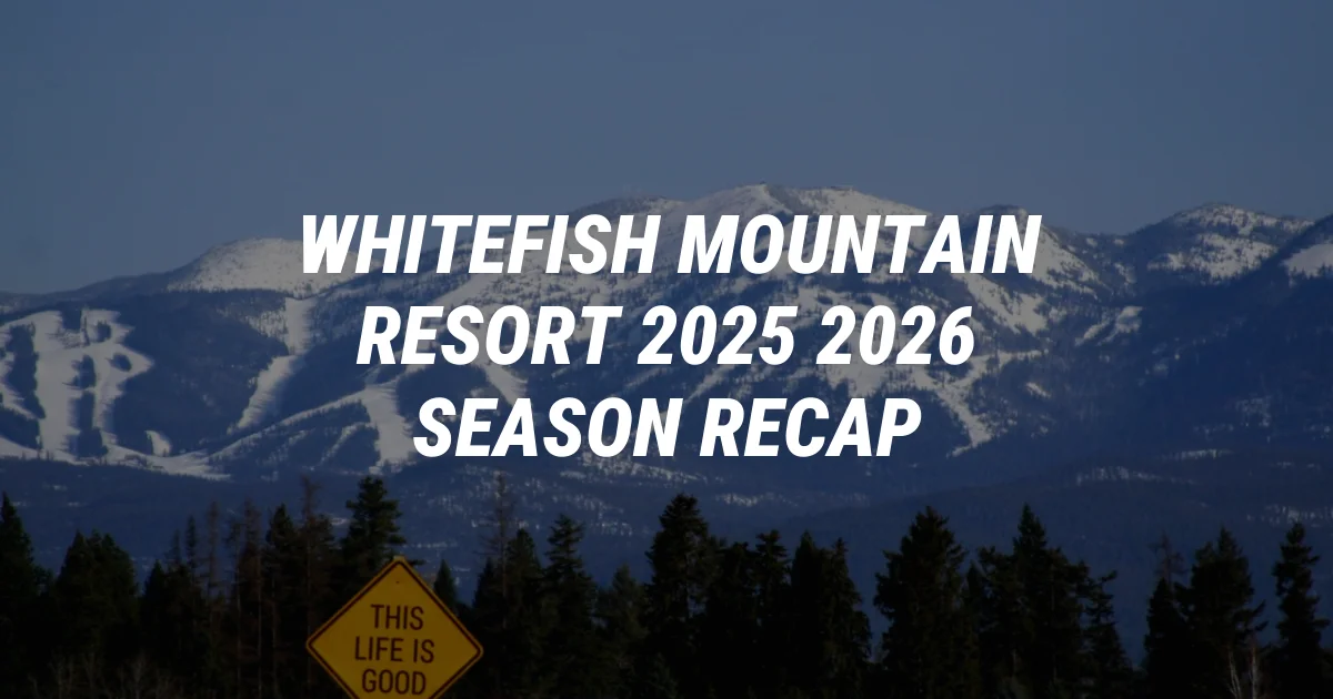 How Whitefish Mountain Resort Survived 'The Winter That Wasn't'