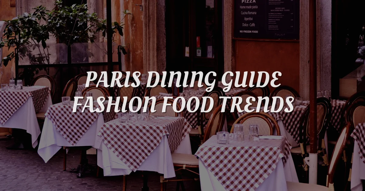 Paris Dining Guide: Fashion, Sorbets, and Minimalist Ramen